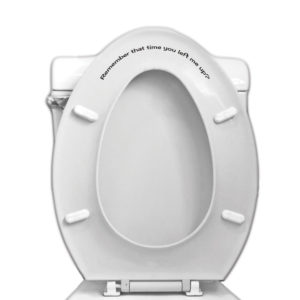 Remember That Time You Left Me Up Toilet Seat Vinyl Decal for Bathroom Toilet MainRemember That Time You Left Me Up Toilet Seat Vinyl Decal for Bathroom Toilet CloseupRemember That Time You Left Me Up Toilet Seat Vinyl Decal for Bathroom Toilet Second Example